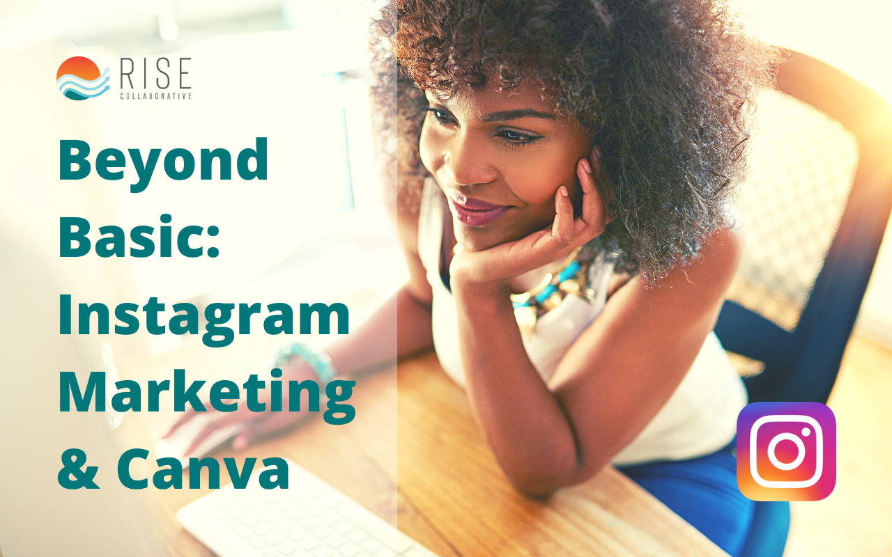 Beyond Basic: Instagram Marketing & Canva workshop graphic