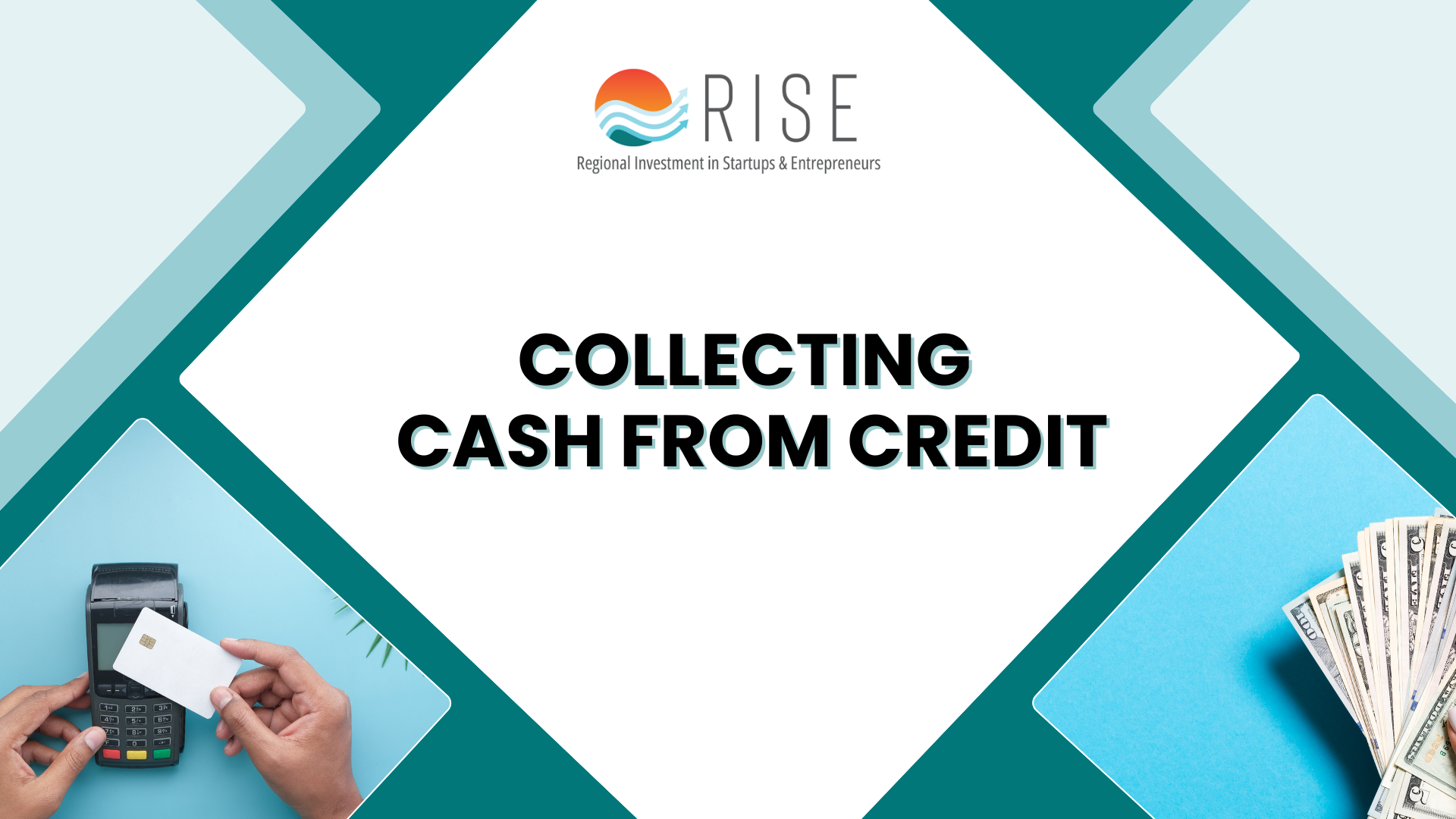 Collecting Cash from Credit
