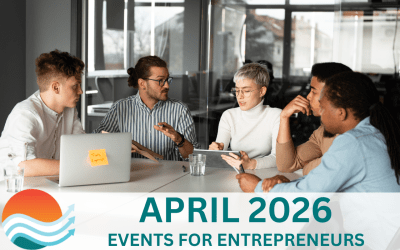 April 2026 Events for Entrepreneurs and Businesses